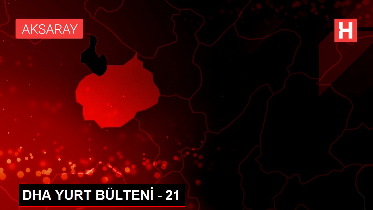 DHA YURT BÜLTENİ – 21